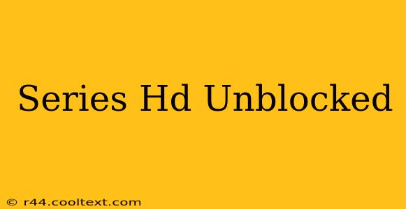 Series Hd Unblocked