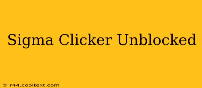 Sigma Clicker Unblocked