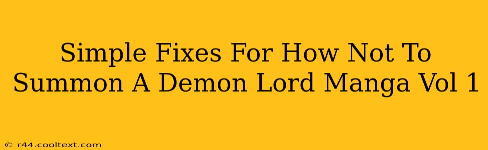 Simple Fixes For How Not To Summon A Demon Lord Manga Vol 1