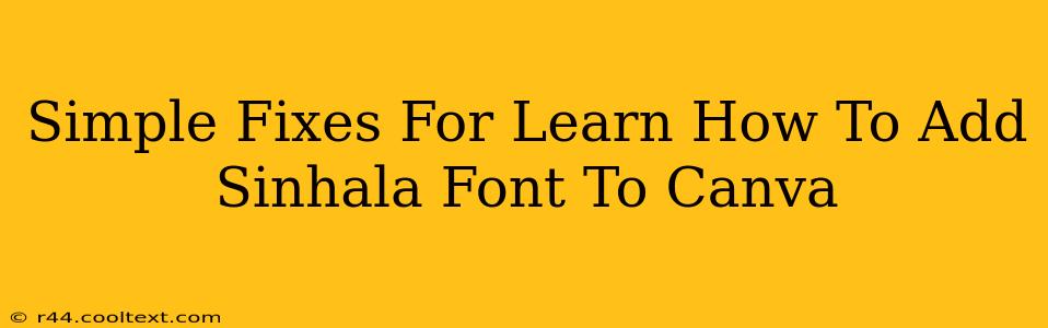 Simple Fixes For Learn How To Add Sinhala Font To Canva