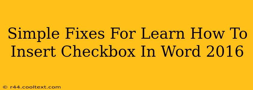 Simple Fixes For Learn How To Insert Checkbox In Word 2016