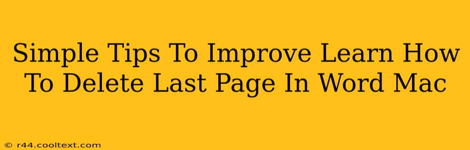 Simple Tips To Improve Learn How To Delete Last Page In Word Mac