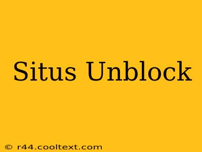 Situs Unblock