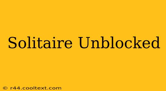 Solitaire Unblocked