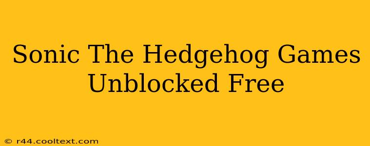 Sonic The Hedgehog Games Unblocked Free