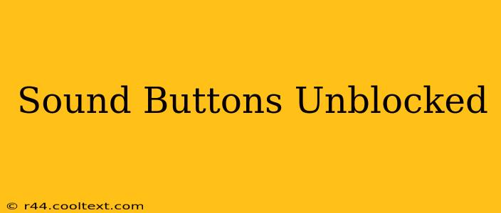 Sound Buttons Unblocked