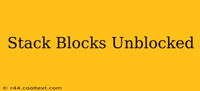 Stack Blocks Unblocked