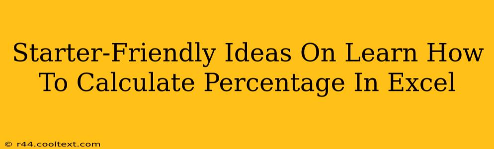 Starter-Friendly Ideas On Learn How To Calculate Percentage In Excel