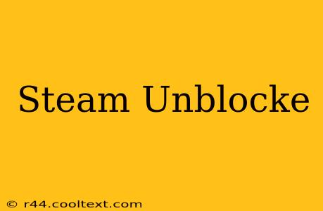 Steam Unblocke