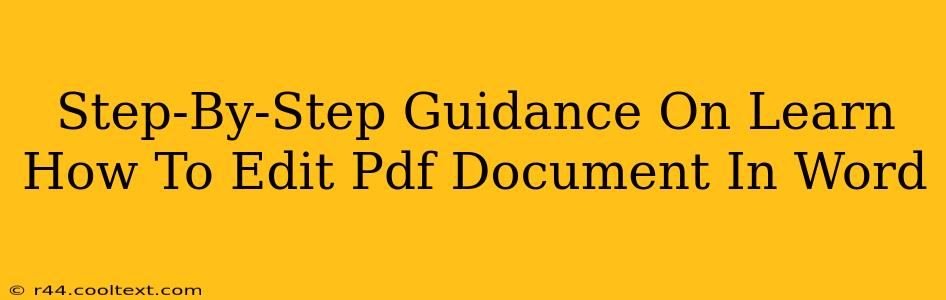 Step-By-Step Guidance On Learn How To Edit Pdf Document In Word