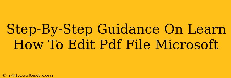 Step-By-Step Guidance On Learn How To Edit Pdf File Microsoft