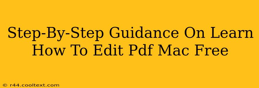 Step-By-Step Guidance On Learn How To Edit Pdf Mac Free