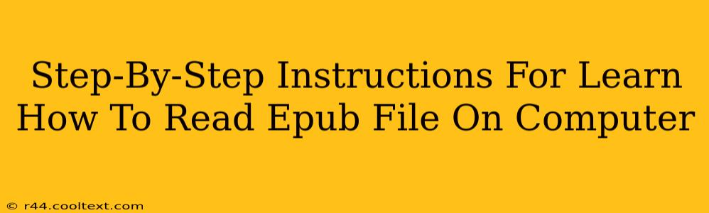 Step-By-Step Instructions For Learn How To Read Epub File On Computer