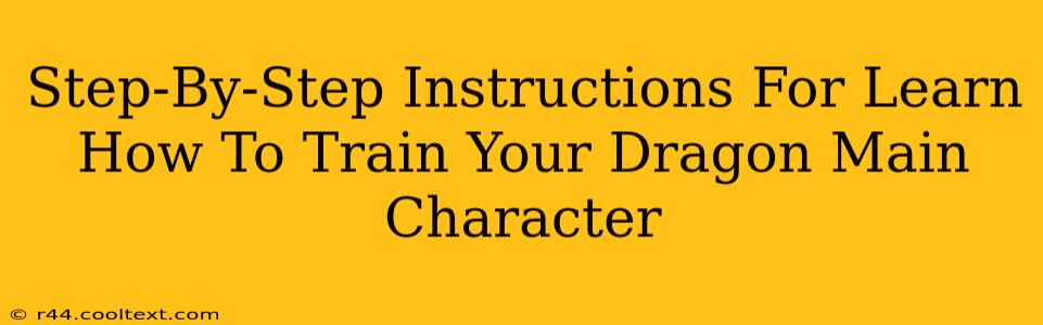 Step-By-Step Instructions For Learn How To Train Your Dragon Main Character