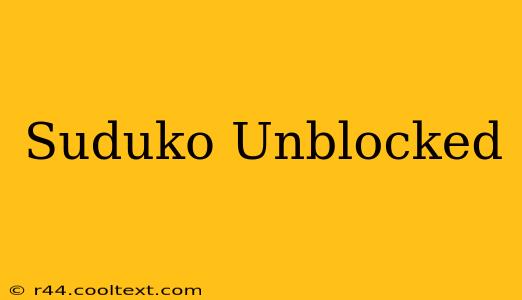 Suduko Unblocked