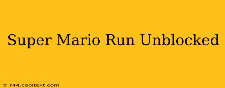 Super Mario Run Unblocked