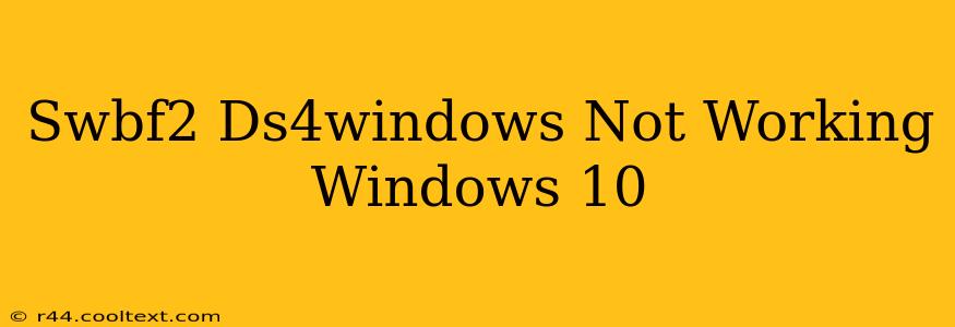 Swbf2 Ds4windows Not Working Windows 10