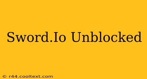 Sword.Io Unblocked