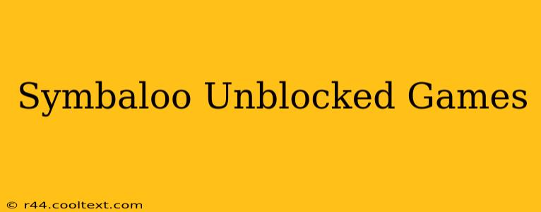 Symbaloo Unblocked Games