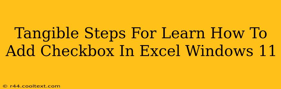 Tangible Steps For Learn How To Add Checkbox In Excel Windows 11