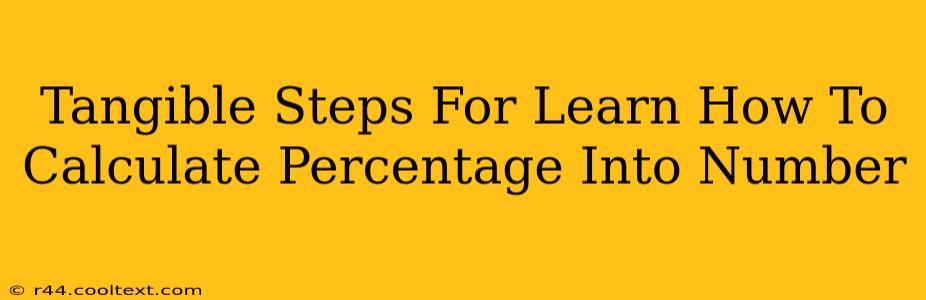 Tangible Steps For Learn How To Calculate Percentage Into Number