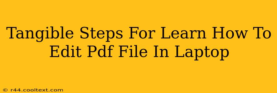 Tangible Steps For Learn How To Edit Pdf File In Laptop