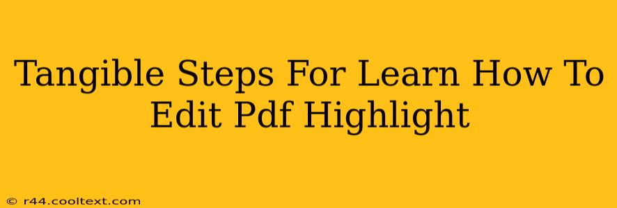 Tangible Steps For Learn How To Edit Pdf Highlight