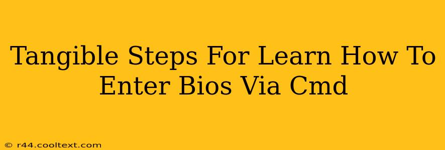 Tangible Steps For Learn How To Enter Bios Via Cmd