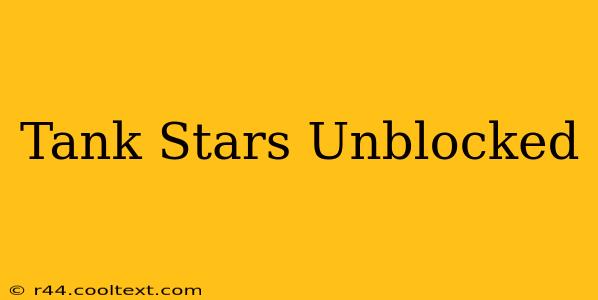 Tank Stars Unblocked