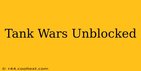 Tank Wars Unblocked