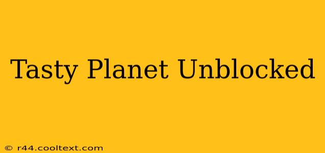 Tasty Planet Unblocked