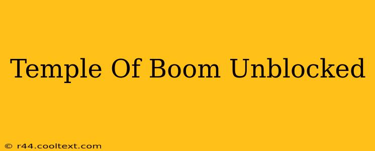 Temple Of Boom Unblocked