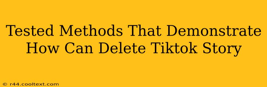 Tested Methods That Demonstrate How Can Delete Tiktok Story