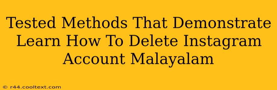 Tested Methods That Demonstrate Learn How To Delete Instagram Account Malayalam