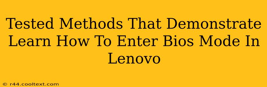 Tested Methods That Demonstrate Learn How To Enter Bios Mode In Lenovo