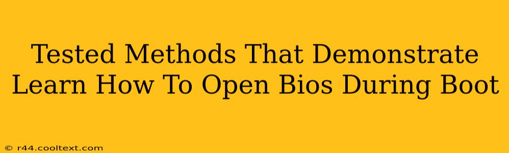 Tested Methods That Demonstrate Learn How To Open Bios During Boot