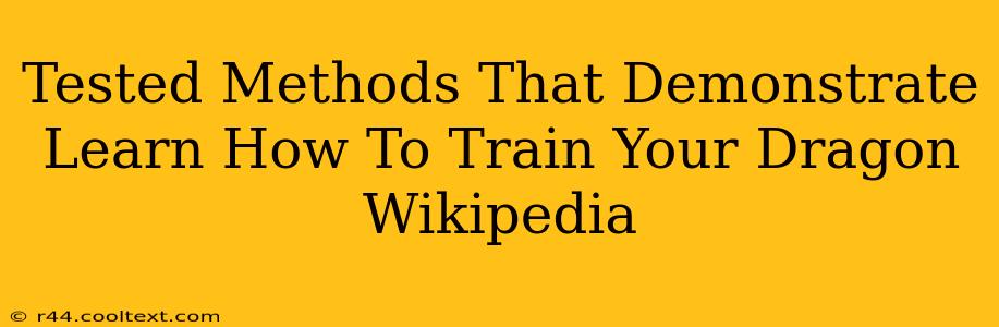 Tested Methods That Demonstrate Learn How To Train Your Dragon Wikipedia