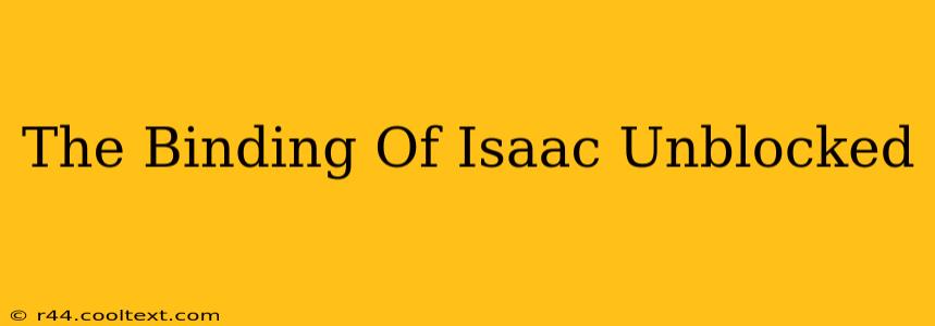 The Binding Of Isaac Unblocked