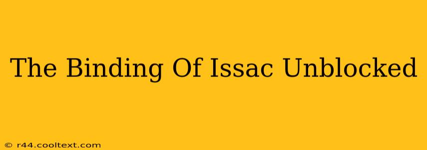 The Binding Of Issac Unblocked