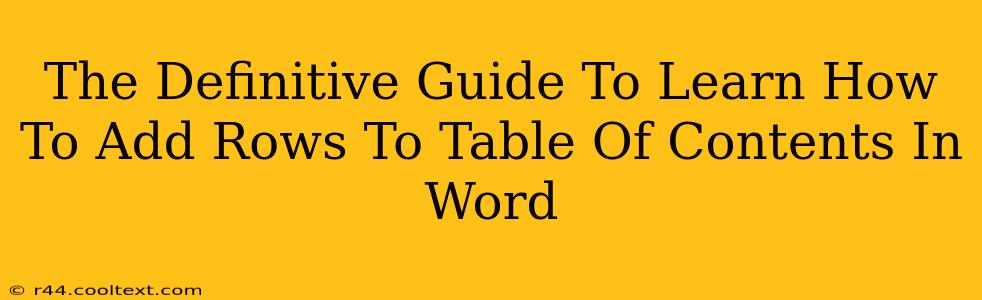 The Definitive Guide To Learn How To Add Rows To Table Of Contents In Word