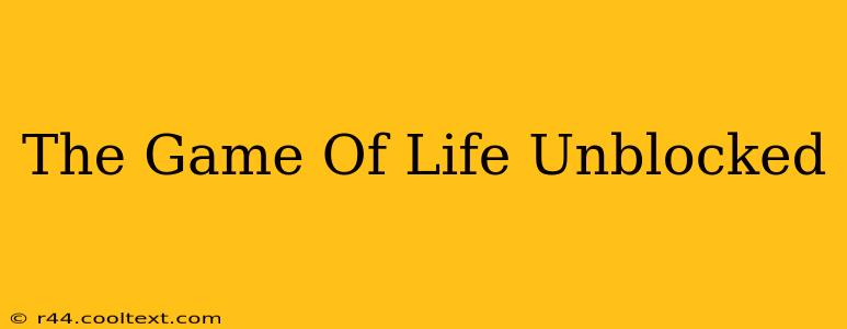 The Game Of Life Unblocked