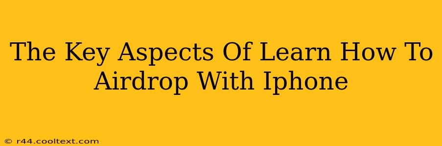 The Key Aspects Of Learn How To Airdrop With Iphone