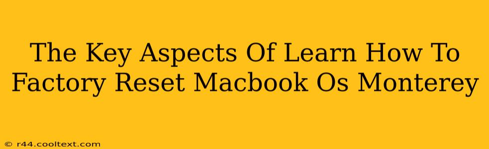 The Key Aspects Of Learn How To Factory Reset Macbook Os Monterey