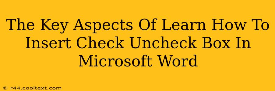 The Key Aspects Of Learn How To Insert Check Uncheck Box In Microsoft Word