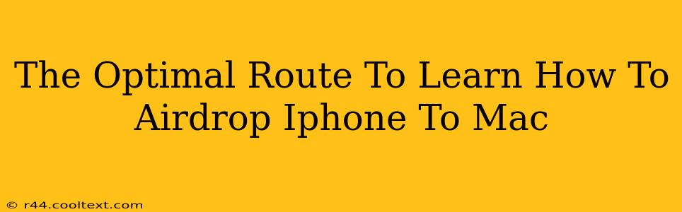 The Optimal Route To Learn How To Airdrop Iphone To Mac