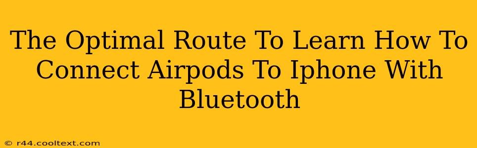 The Optimal Route To Learn How To Connect Airpods To Iphone With Bluetooth