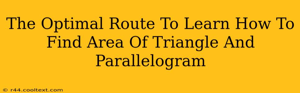 The Optimal Route To Learn How To Find Area Of Triangle And Parallelogram