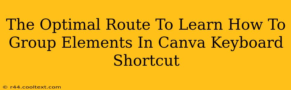 The Optimal Route To Learn How To Group Elements In Canva Keyboard Shortcut