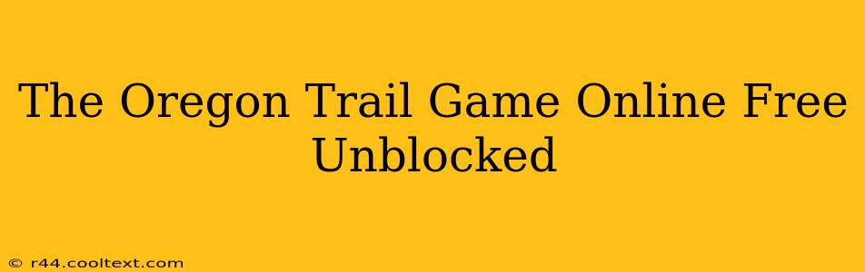 The Oregon Trail Game Online Free Unblocked