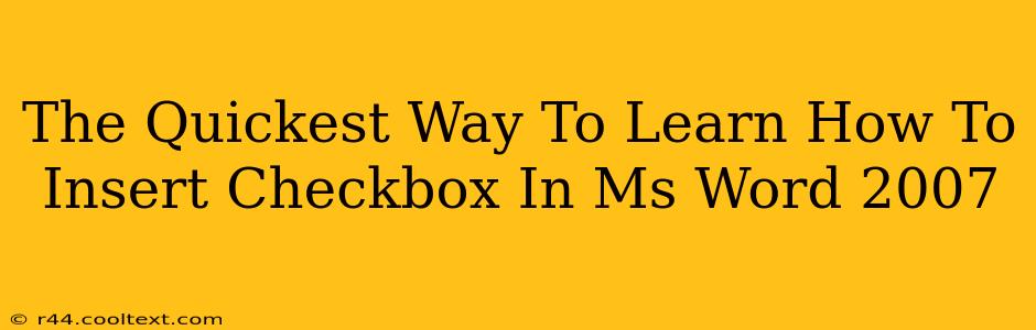 The Quickest Way To Learn How To Insert Checkbox In Ms Word 2007